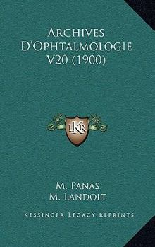 Paperback Archives D'Ophtalmologie V20 (1900) [French] Book