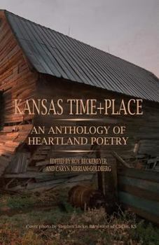 Paperback Kansas Time+place: An Anthology of Heartland Poetry Book