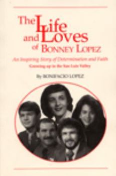 Paperback The Life and Loves of Bonney Lopez Book