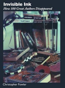 Paperback Invisible Ink: How 100 Great Authors Disappeared Book
