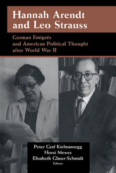Hannah Arendt and Leo Strauss (Publications of the German Historical Institute) - Book  of the Publications of the German Historical Institute
