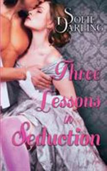 Three Lessons in Seduction - Book #1 of the Shadows and Silk
