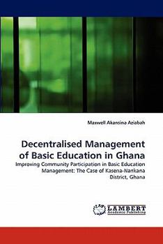 Paperback Decentralised Management of Basic Education in Ghana Book