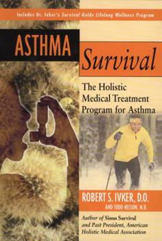 Paperback Asthma Survival: The Holistic Medical Treatment Program for Asthma Book