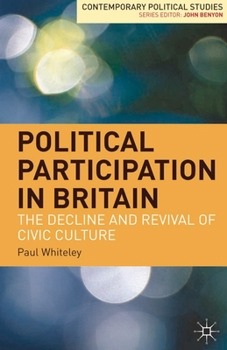 Paperback Political Participation in Britain: The Decline and Revival of Civic Culture Book