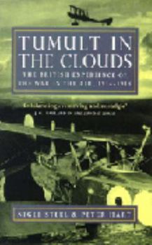 Paperback Tumult in the Clouds : British Experience of War in the Air, 1914-18 Book