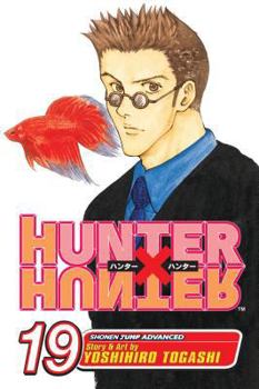 Hunter x Hunter, Vol. 19 - Book #19 of the Hunter × Hunter