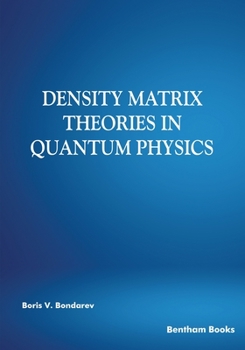 Paperback Density Matrix Theories in Quantum Physics Book