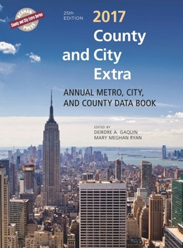Hardcover County and City Extra 2017: Annual Metro, City, and County Databook Book