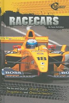 Hardcover Racecars: The Ins and Outs of Stock Cars, Dragsters, and Open-Wheelers Book