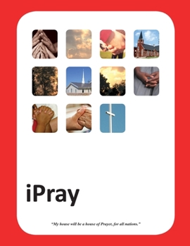 Paperback iPray: A simple Prayer book for- Ministry, Mercy and Multiplication Book