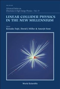 Hardcover Linear Collider Physics in the New Millennium Book