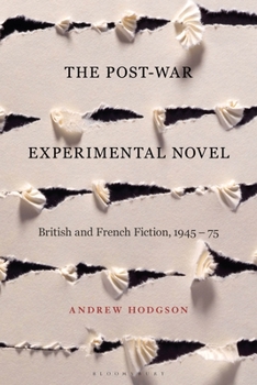 Paperback The Post-War Experimental Novel: British and French Fiction, 1945-75 Book