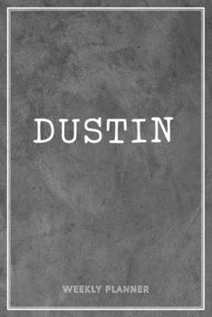 Dustin Weekly Planner: Chaos Coordinator Organizer Appointment To Do List Academic Schedule Time Management Personalized Personal Custom Name Student Teachers Grey Loft Wall Art Gift