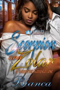 Scorpion & Zolar: A Dangerous Gangsta Love