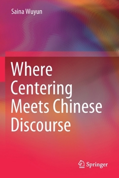 Paperback Where Centering Meets Chinese Discourse Book