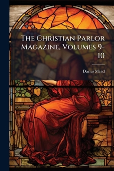 Paperback The Christian Parlor Magazine, Volumes 9-10 [Afrikaans] Book