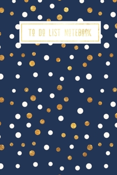 To Do List Notebook: Daily Checklist Productivity Journal | Daily Task Planner | Personal & Business Schedule Diary | Gift for Women Men for Home School Office (Navy Gold)