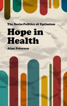 Hardcover Hope in Health: The Socio-Politics of Optimism Book