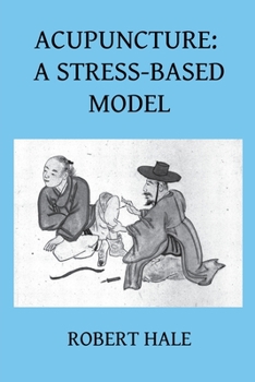 Paperback Acupuncture: A Stress-Based Model Book
