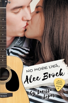 No More Lies, Alec Brock - Book #2 of the Alec Brock Series