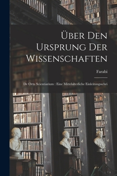 Paperback Über den Ursprung der Wissenschaften: De ortu scientiarium: eine mittelalterliche Einleitungsschri [German] Book