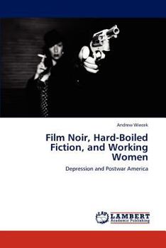 Paperback Film Noir, Hard-Boiled Fiction, and Working Women Book