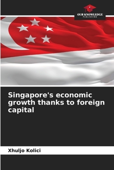 Paperback Singapore's economic growth thanks to foreign capital Book
