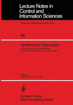 Paperback Systems and Optimization: Proceedings of the Twente Workshop Enschede, the Netherlands, April 16-18, 1984 Book