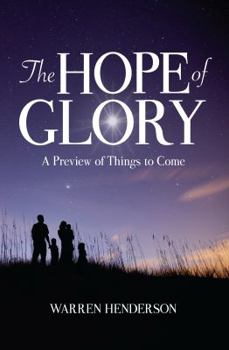 Paperback The Hope of Glory: A Preview of Things to Come Book