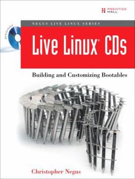 Paperback Live Linux CDs: Building and Customizing Bootables Book