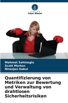 Paperback Quantifizierung von Metriken zur Bewertung und Verwaltung von drahtlosen Sicherheitsrisiken [German] Book