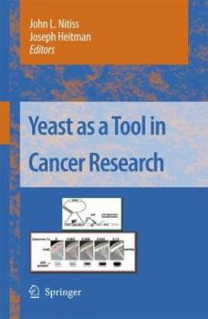 Hardcover Yeast as a Tool in Cancer Research Book