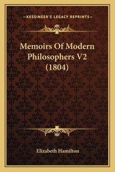 Paperback Memoirs Of Modern Philosophers V2 (1804) Book