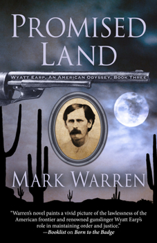 Promised Land - Book #3 of the Wyatt Earp, An American Odyssey Series