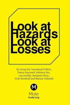 Paperback Look at Hazards, Look at Losses Book