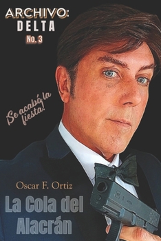 Paperback La cola del Alacran: Archivo: Delta [Spanish] Book