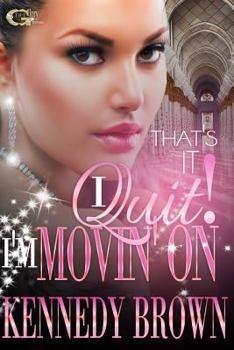 Paperback That's It! I Quit!, I'm Movin'On: (Like A Good Neighbor) Book