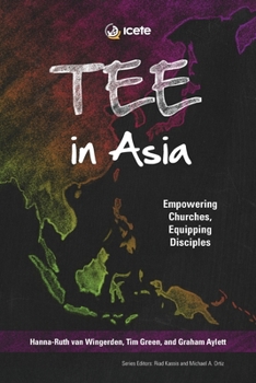 Paperback TEE in Asia: Empowering Churches, Equipping Disciples Book