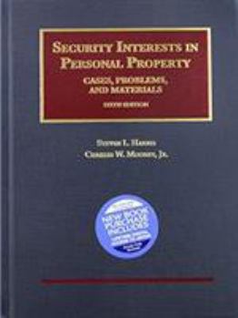 Hardcover Harris and Mooney's Security Interests in Personal Property: Cases, Problems, and Materials, 6th (University Casebook Series) Book