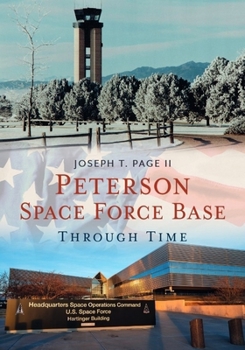 Paperback Peterson Space Force Base Through Time Book