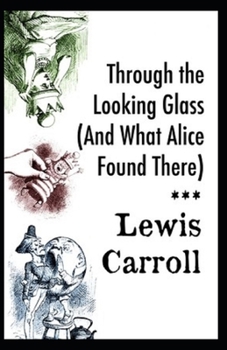 Paperback Through the Looking Glass (And What Alice Found There) Book