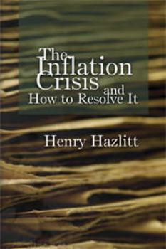 Hardcover The Inflation Crisis and How to Resolve It Book