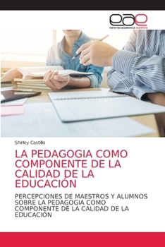 Paperback La Pedagogia Como Componente de la Calidad de la Educación [Spanish] Book