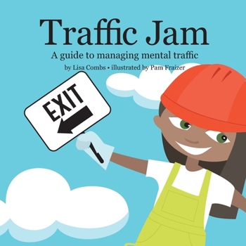 Paperback Traffic Jam: A Guide to Managing Mental Traffic Book