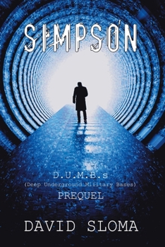 Simpson: D.U.M.B.s (Deep Underground Military Bases) - Prequel