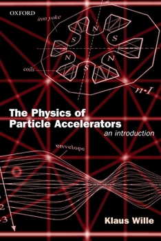 Paperback The Physics of Particle Accelerators: An Introduction Book