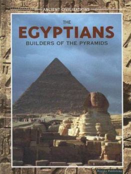 Library Binding The Egyptians: Builders of the Pyramids Book