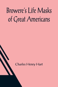 Paperback Browere's Life Masks of Great Americans Book