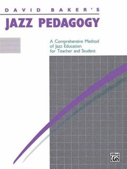 Paperback Jazz Pedagogy: A Comprehensive Method of Jazz Education for Teacher and Student Book